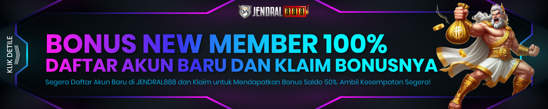 bonus new member 100 jendral888